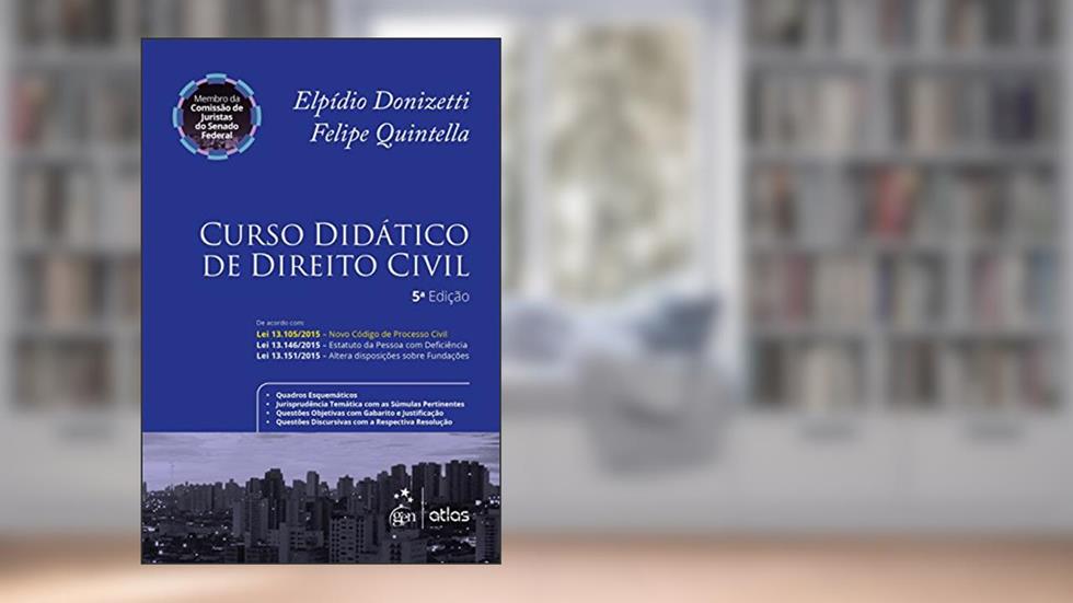 Curso Didático de Direito Civil, do autor Elpidio Donizetti; Felipe Quintella