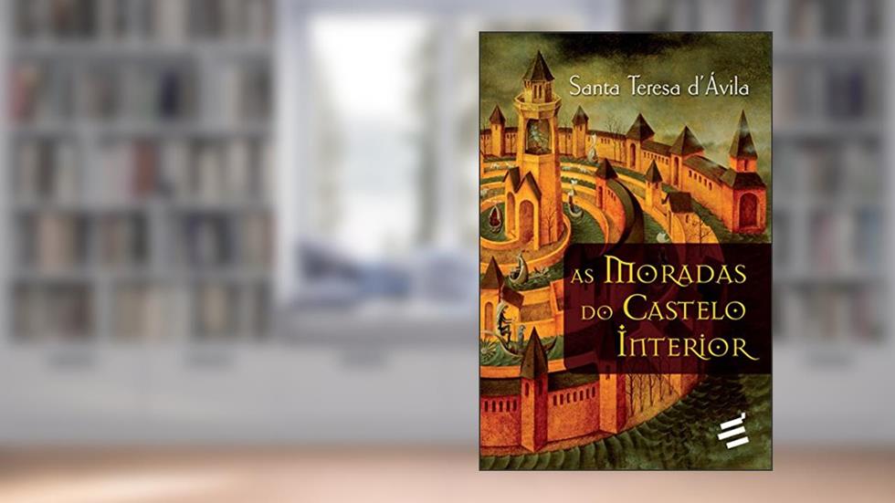 As Moradas do Castelo Interior: 1, do autor Santa Teresa D'Ávila