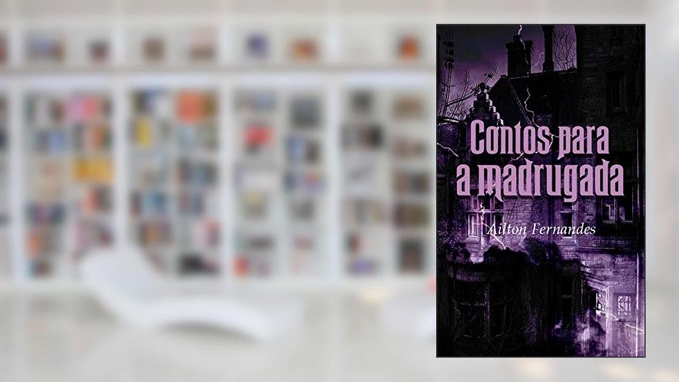 Contos para a madrugada (Ailton), do autor Ailton Fernandes