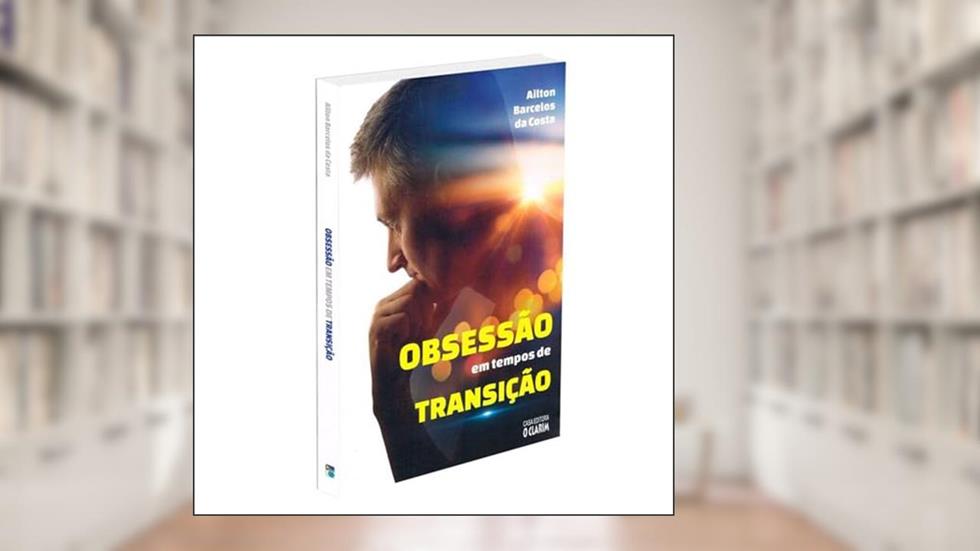 Obsessão em Tempos de Transição, do autor Autor Ailton Barcelos Da Costa