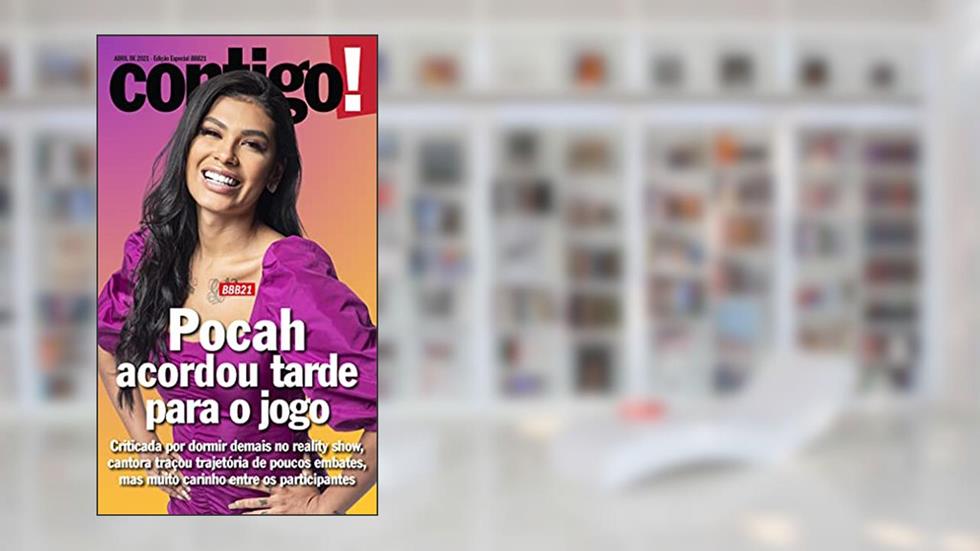 Revista Contigo! - Edição Especial - BBB21: Pocah acordou tarde para o jogo (Especial Contigo!), do autor Grupo Perfil