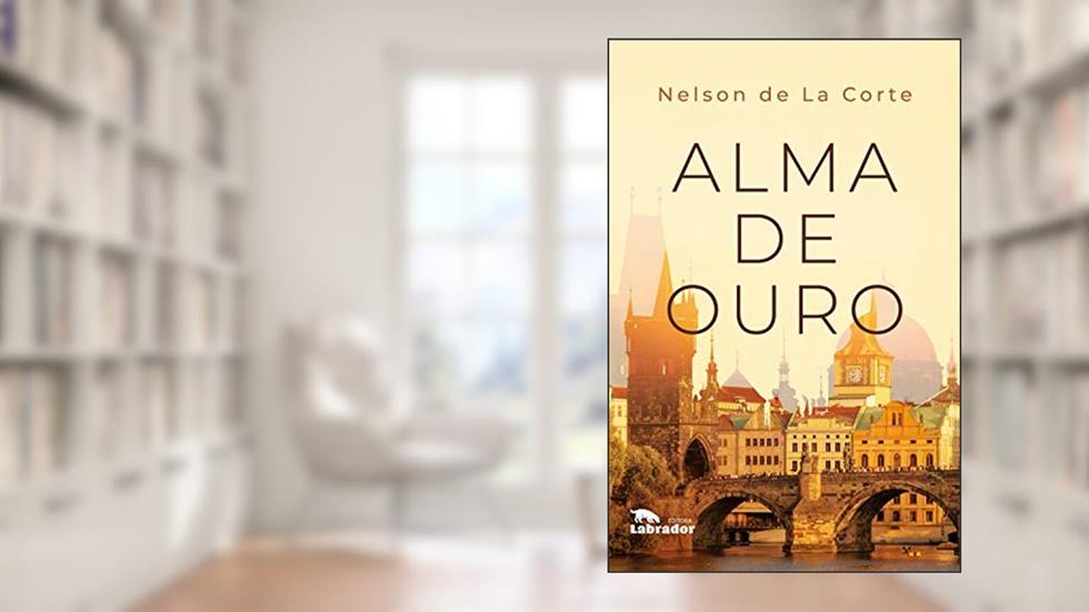Alma de ouro, do autor Nelson de La Corte