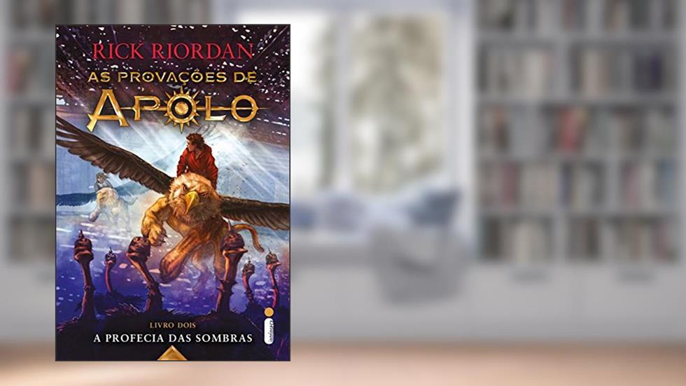 A profecia das sombras (As provações de Apolo Livro 2), do autor Rick Riordan