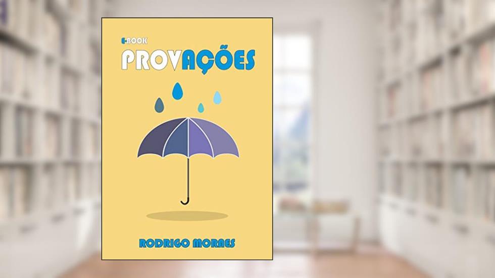 Provações, do autor Rodrigo Moraes