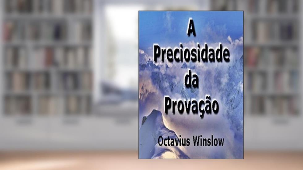 A Preciosidade da Provacao, do autor Silvio Dutra