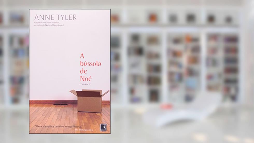 A bussola de Noé, do autor Anne Tyler