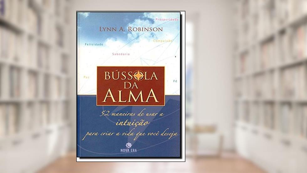 Bússola da Alma, do autor Lynn A. Robinson