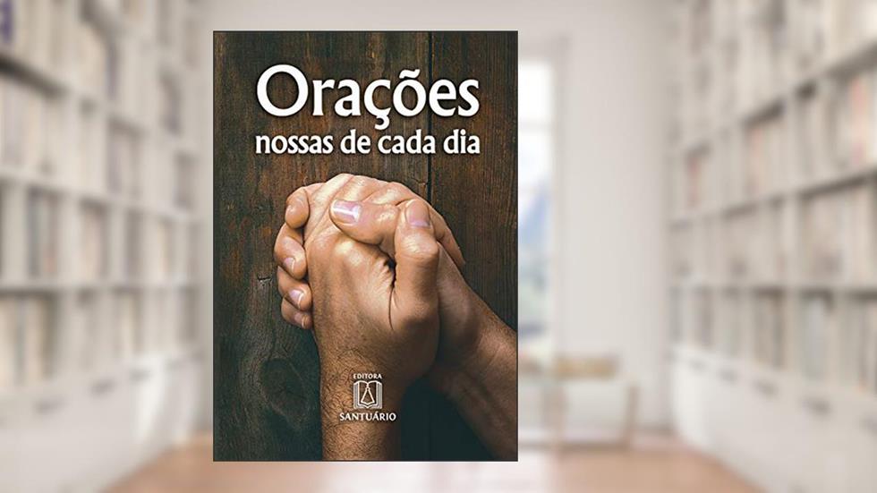 Oracoes Nossas de Cada dia, do autor C.Ss.R. Pe. Ferdinando Mancílio