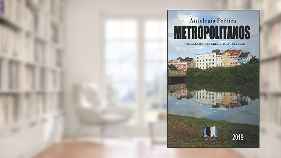 Antologia Poética Metropolitanos, do autor Vários Autores