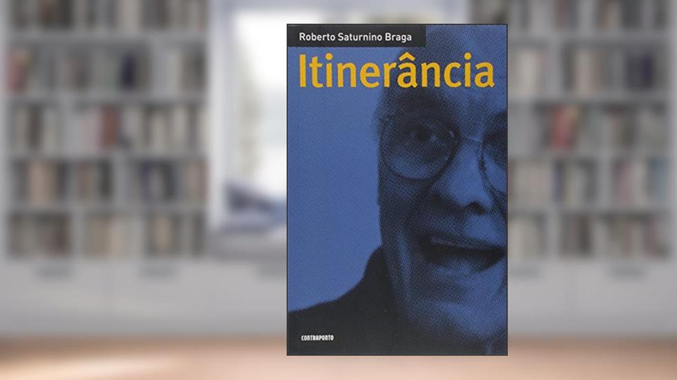 Itinerancia, do autor Roberto Saturnino Braga