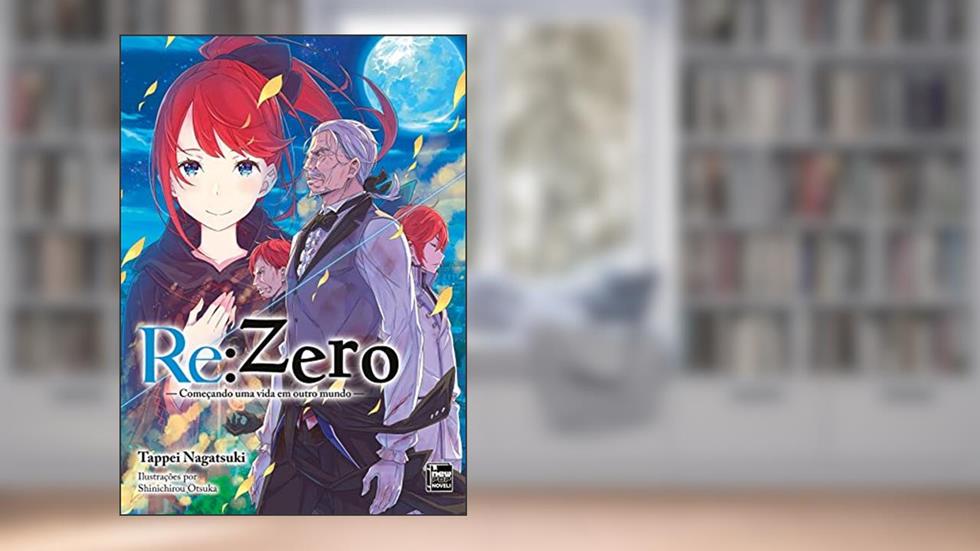 Re:Zero - Começando uma Vida em Outro Mundo - Livro 20, do autor Tappei Nagatsuki