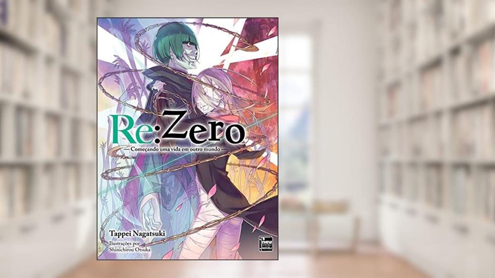 Re:Zero - Começando uma Vida em Outro Mundo - Livro 16, do autor Tappei Nagatsuki