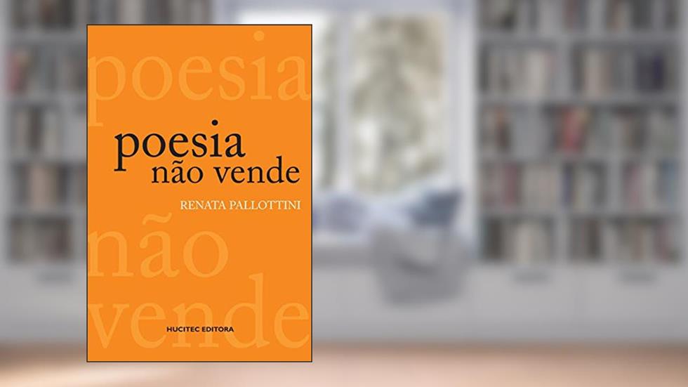 Poesia não vende, do autor Renata Pallottini