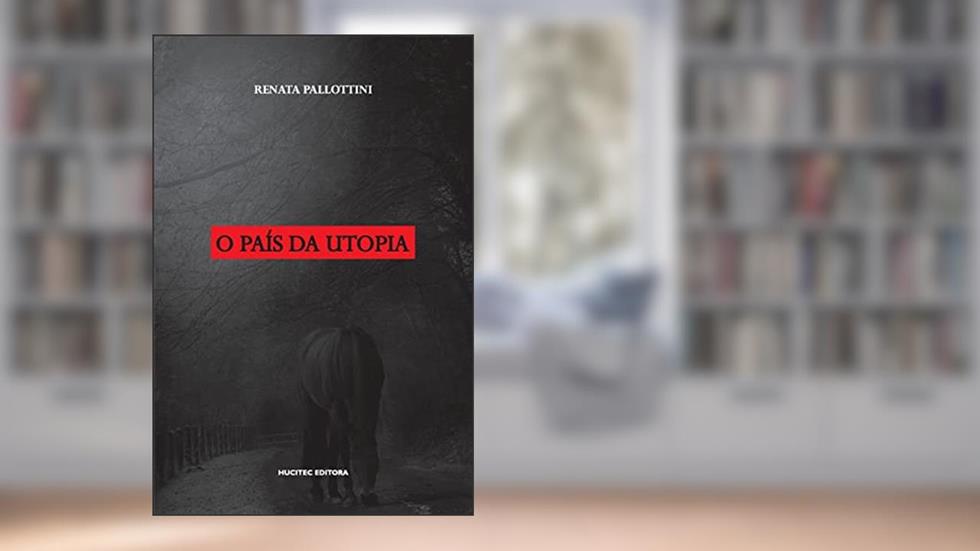 O país da utopia, do autor Renata Pallottini