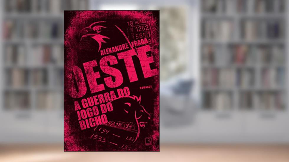 Oeste: a guerra do jogo do bicho: A guerra do jogo do bicho, do autor Alexandre Fraga