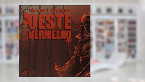 Capa de OESTE VERMELHO, do autor Magno Costa; Marcelo Costa