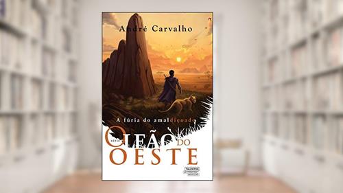 Capa de O leão do oeste: a fúria do amaldiçoado: 1, do autor André Carvalho