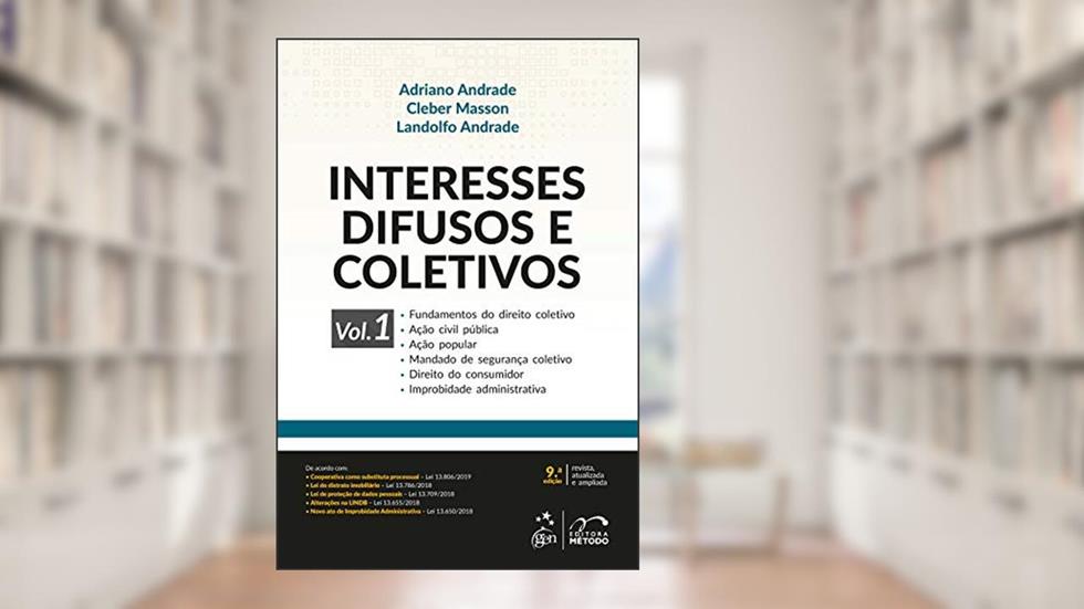 Interesses Difusos e Coletivos - Vol. 1: Volume 1, do autor Cleber Masson; Adriano Andrade; Landolfo Andrade