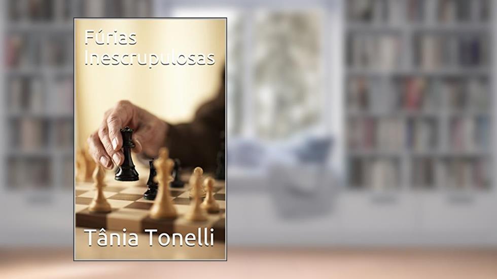 Fúrias Inescrupulosas, do autor Tânia Tonelli