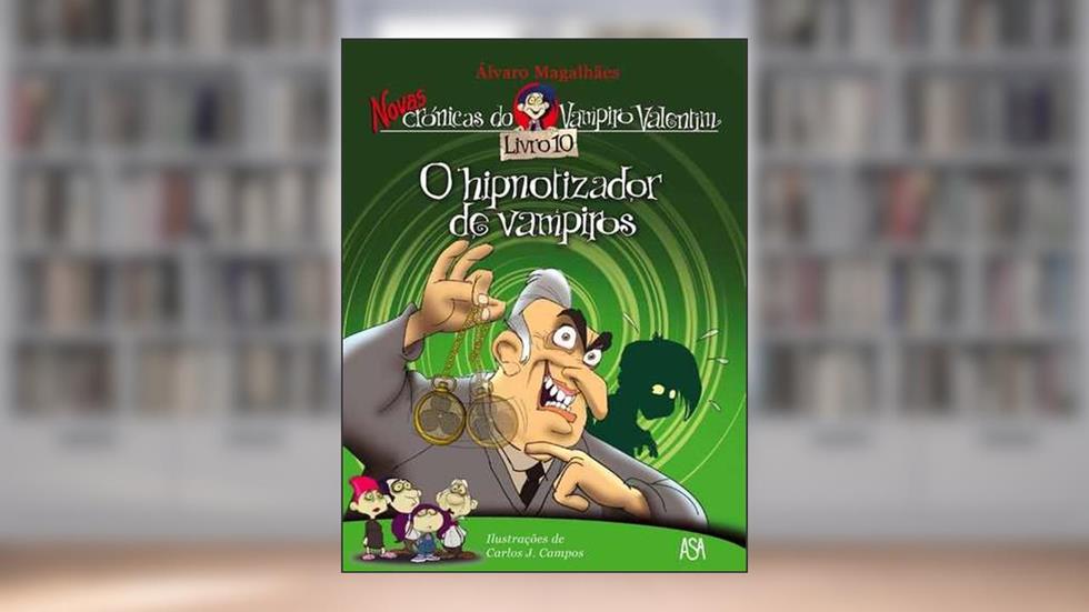 O hipnotizador de vampiros, do autor Alvaro Magalhaes
