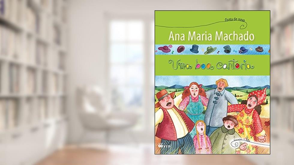 Uma boa Cantoria, do autor Ana Maria Machado