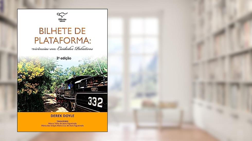 Bilhete de plataforma: vivências em cuidados paliativos, do autor Derek Doyle