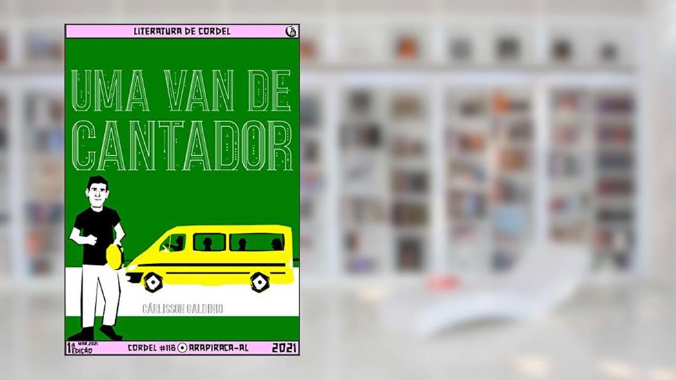 Uma Van de Cantador, do autor Cárlisson Galdino