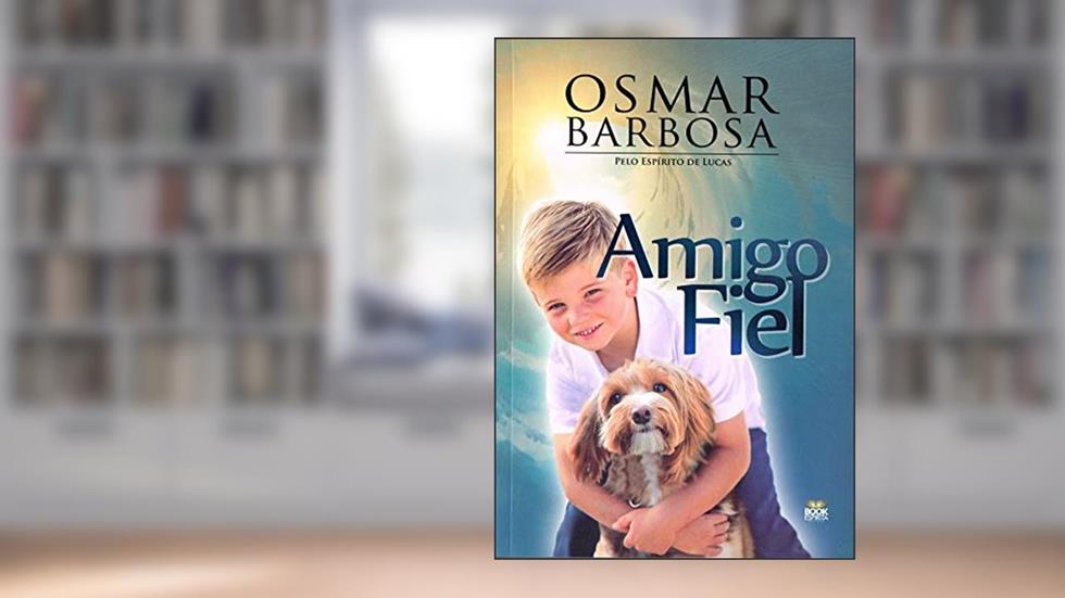Amigo Fiel, do autor Osmar Barbosa dos Santos