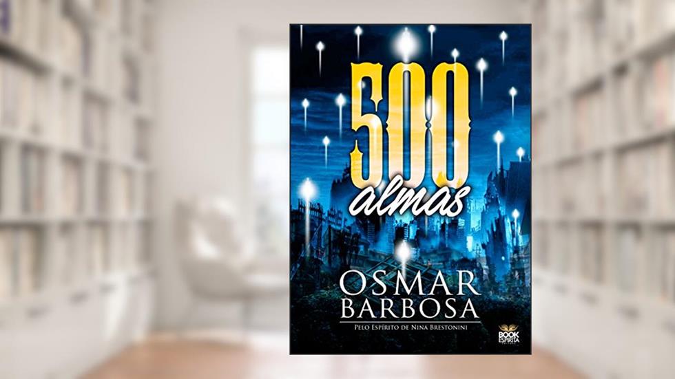 500 almas, do autor Osmar Barbosa