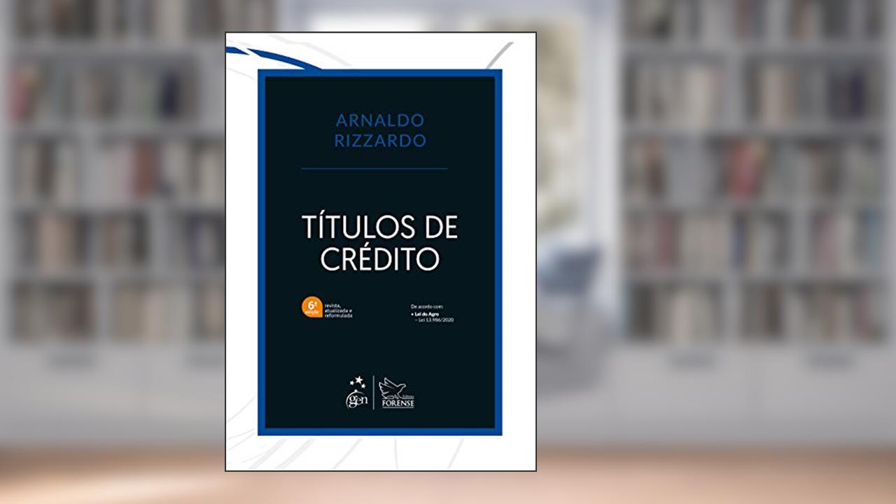 Títulos de Crédito, do autor Arnaldo RIZZARDO