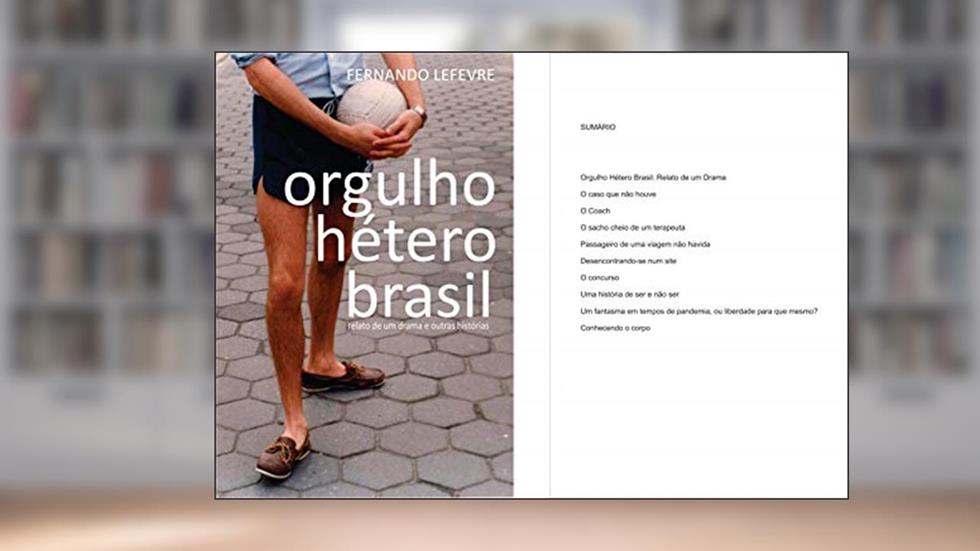 Orgulho hétero Brasil : Relato de um drama e outras histórias, do autor Fernando Lefevre