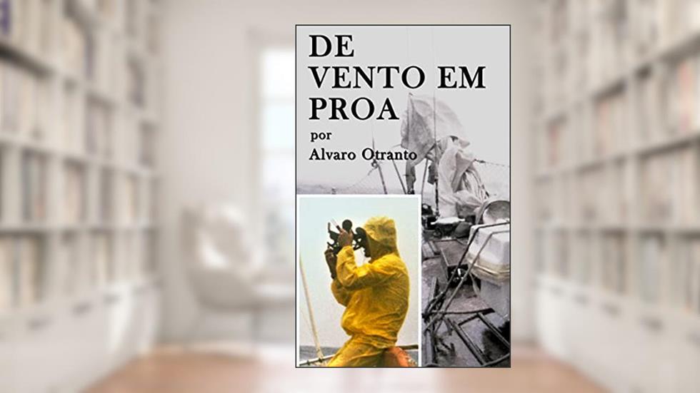 De Vento em Proa, do autor Álvaro Otranto Chagas
