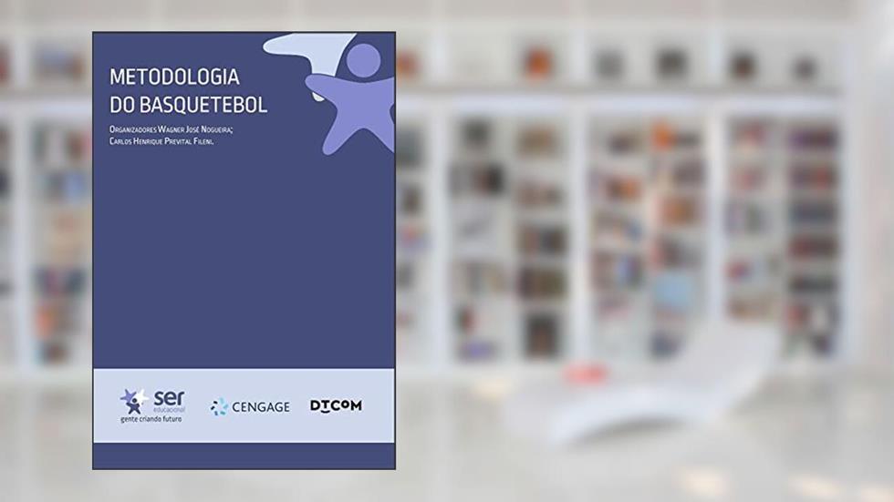 Metodologia do Basquetebol, do autor Carlos Henrique Prevital Fileni