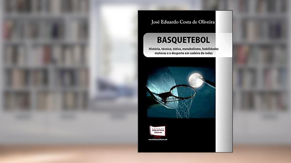 Basquetebol, do autor José Eduardo Costa de Oliveira