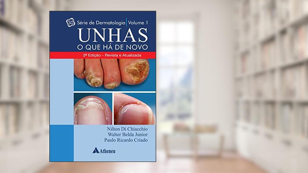 Unhas o que há de Novo, do autor Nilton Di Chiacchio; Walter Belda Junior; Paulo Ricardo Criado