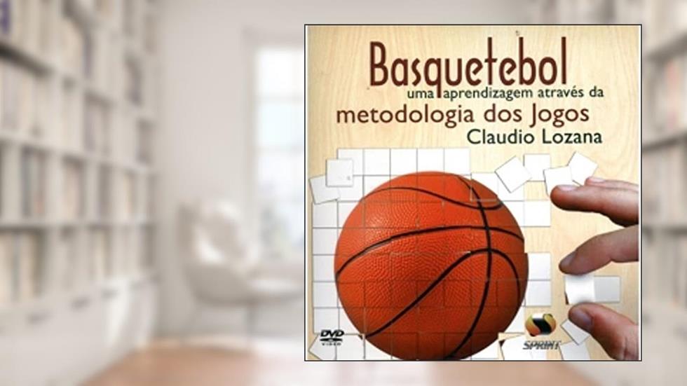 Basquetebol Uma Aprendizagem Através Da Metodologia Dos Jogos - Livro Virtual, do autor Claudio Lozana