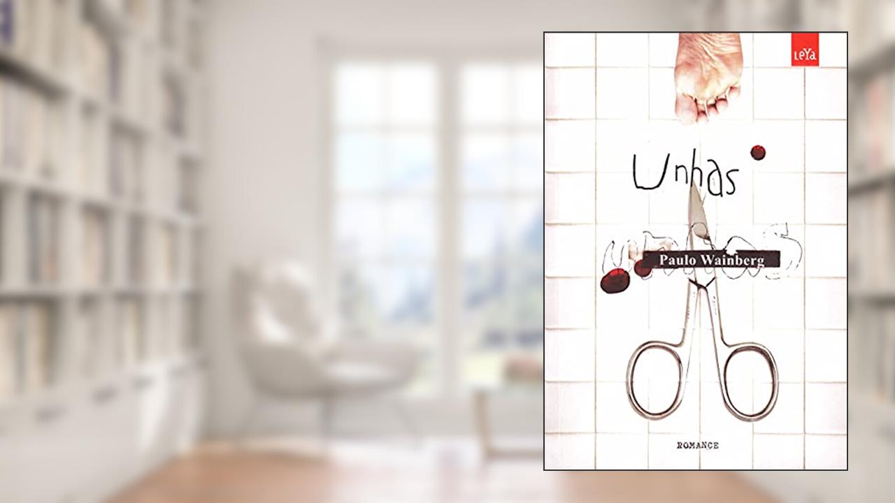Unhas, do autor Paulo Wainberg