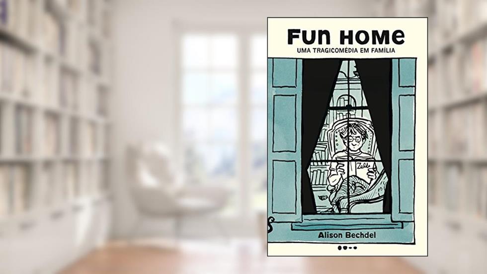 Fun home: Uma tragicomédia em família, do autor Alison Bechdel