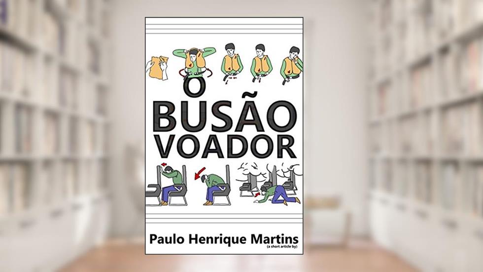 O busão voador, do autor Paulo Henrique Martins