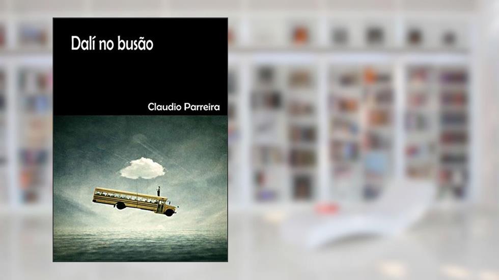 Dalí no Busão, do autor Claudio Parreira