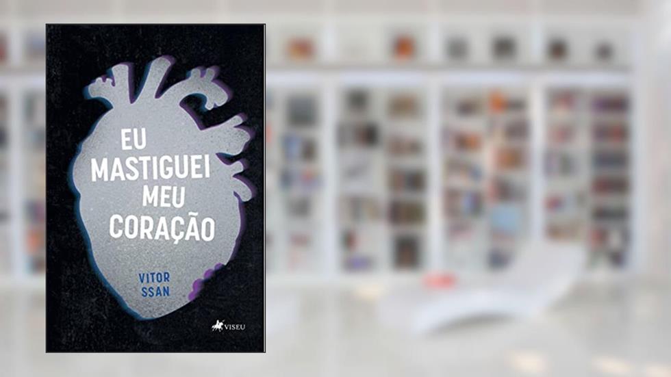 Eu mastiguei meu Coração, do autor Vitor Ssan