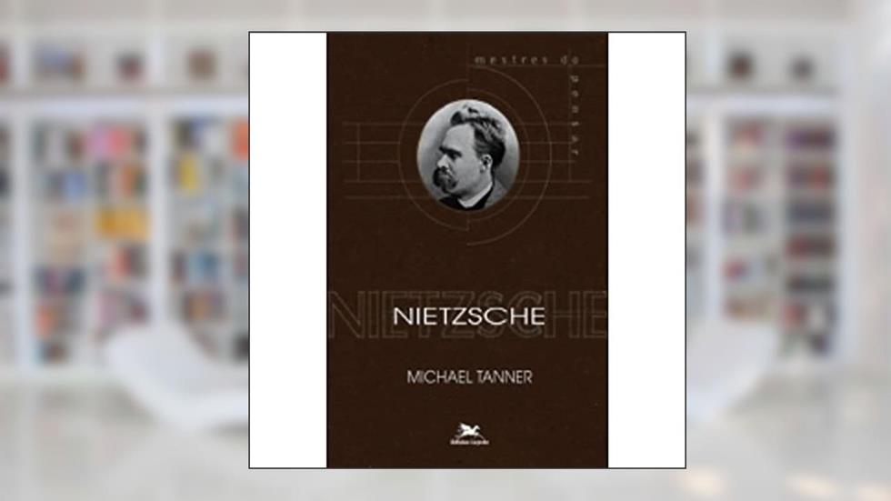 Nietzsche, do autor Michael Tanner