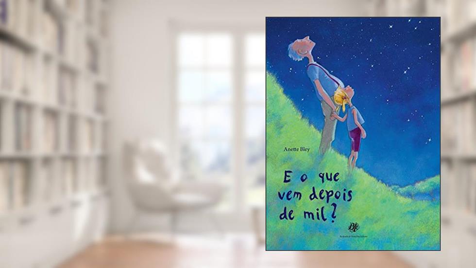 E o que vem depois de mil? - brochura, do autor Anette Bley