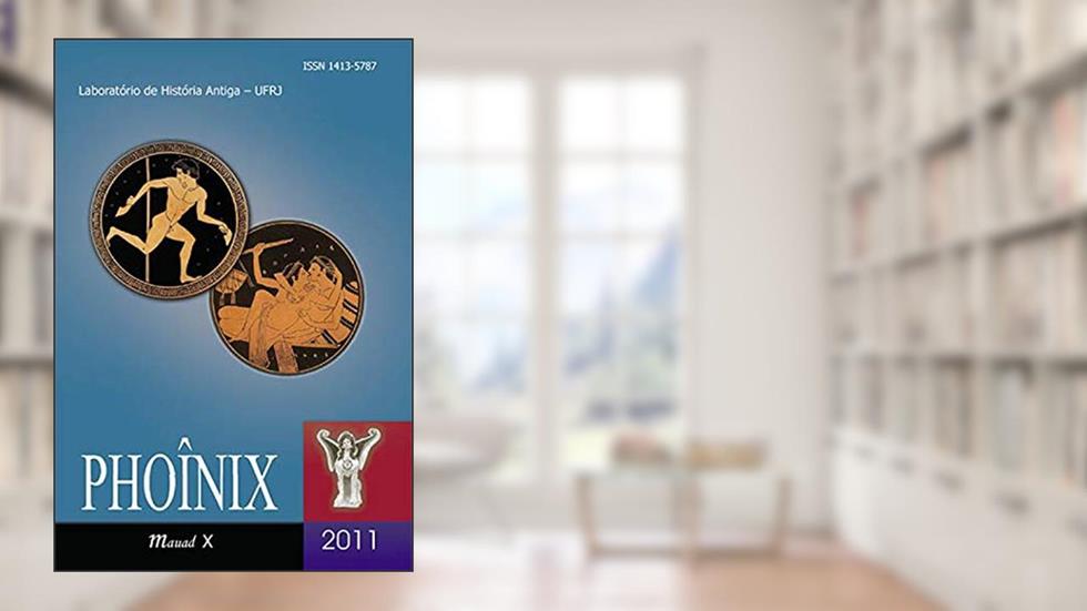 Phoînix: 2011 (Volume 2), do autor Laboratório de História Antiga
