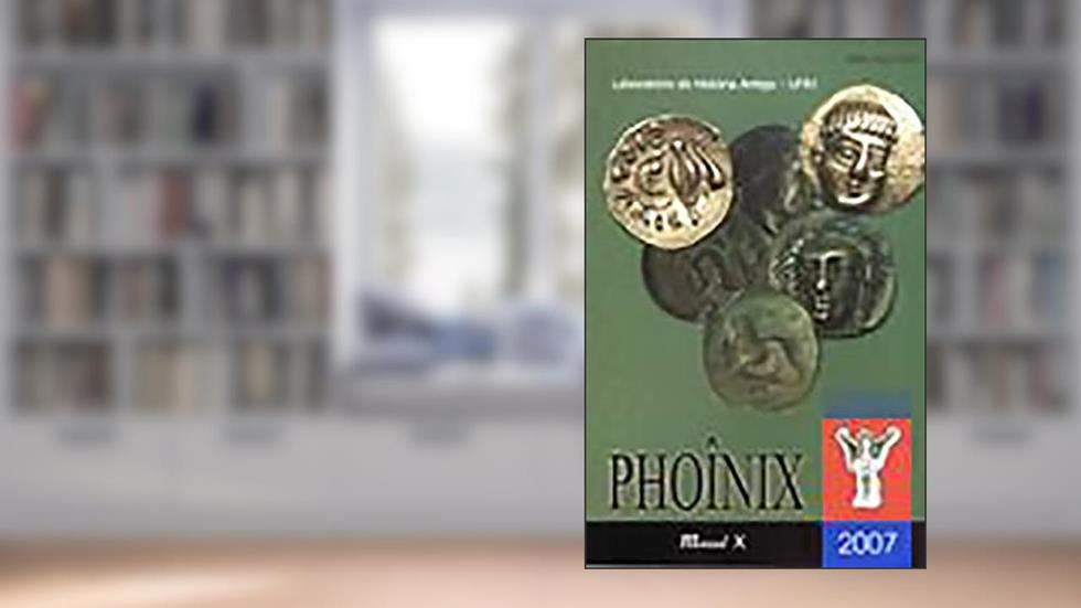Phoînix: 2007, do autor Laboratório de História Antiga