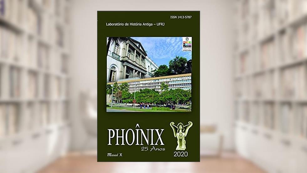 Phoînix 2020, Ano 26, volume 26, número 2, do autor organizador Fábio de Souza Lessa