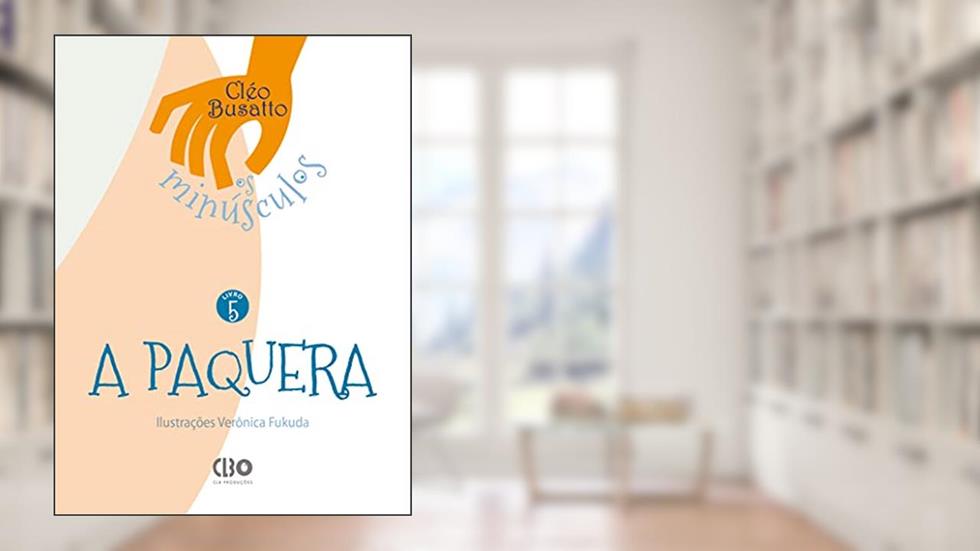 Coleção Os Minúsculos - Livro 5 - A paquera, do autor Cléo Busatto