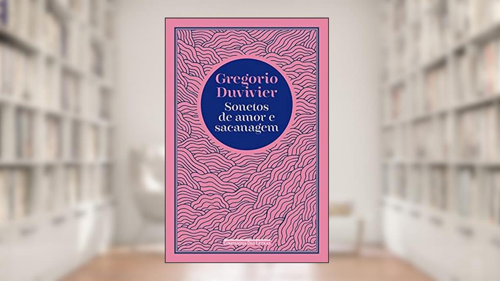 Sonetos de amor e sacanagem, do autor Gregorio Duvivier