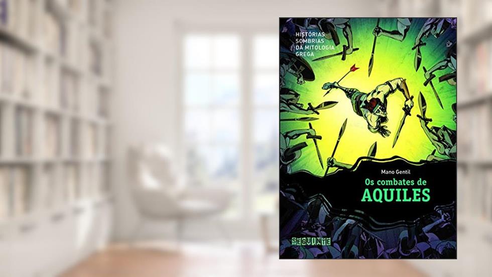 Os combates de Aquiles, do autor Mano Gentil