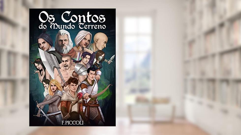 Os Contos do Mundo Terreno, do autor Filipe Piccoli; Aline Fortunato